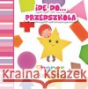 Idę do przedszkola. Kształty Grzankowska Ewelina 9788380382435 Arystoteles