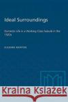 Ideal Surroundings Suzanne Morton 9780802075758 University of Toronto Press