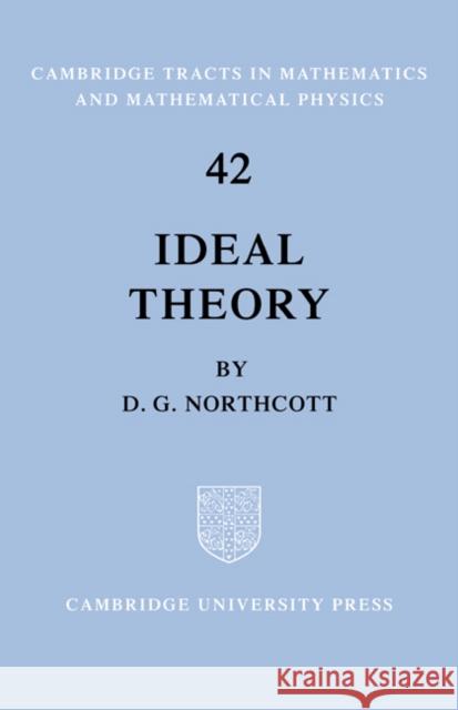 Ideal Theory D. G. Northcott Bela Bollobas W. Fulton 9780521604833 Cambridge University Press - książka