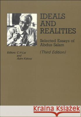 Ideals and Realities: Selected Essays of Abdus Salam (3rd Edition) Abdus Salam Z. Hassan C.H. Lai 9789810200817 World Scientific Publishing Co Pte Ltd - książka