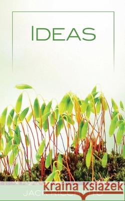 Ideas Jack Ricchiuto 9781517281564 Createspace Independent Publishing Platform - książka