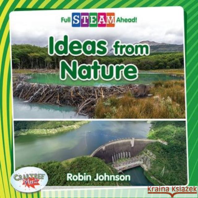 Ideas from Nature Robin Johnson 9780778772668 Crabtree Publishing Co,US - książka