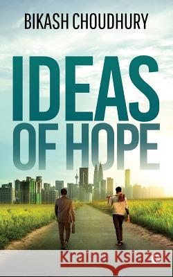 Ideas of Hope Bikash Choudhury 9781684664764 Notion Press - książka