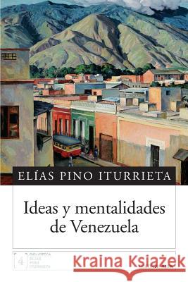 Ideas y mentalidades de Venezuela Pino Iturrieta, Elias 9789803542641 Editorial Alfa - książka