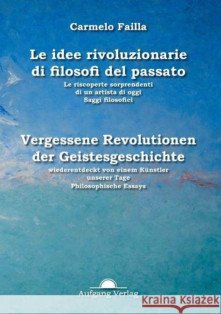 Idee rivoluzionarie del passato: Vergessene Revolutionen der Geistesgeschichte Carmelo Failla   9783945732137 Aufgang Verlag - książka