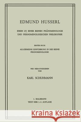 Ideen Zu Einer Reinen Phänomenologie Und Phänomenologischen Philosophie: Allgemeine Einführung in Die Reine Phänomenologie Huss 9789401090506 Springer - książka