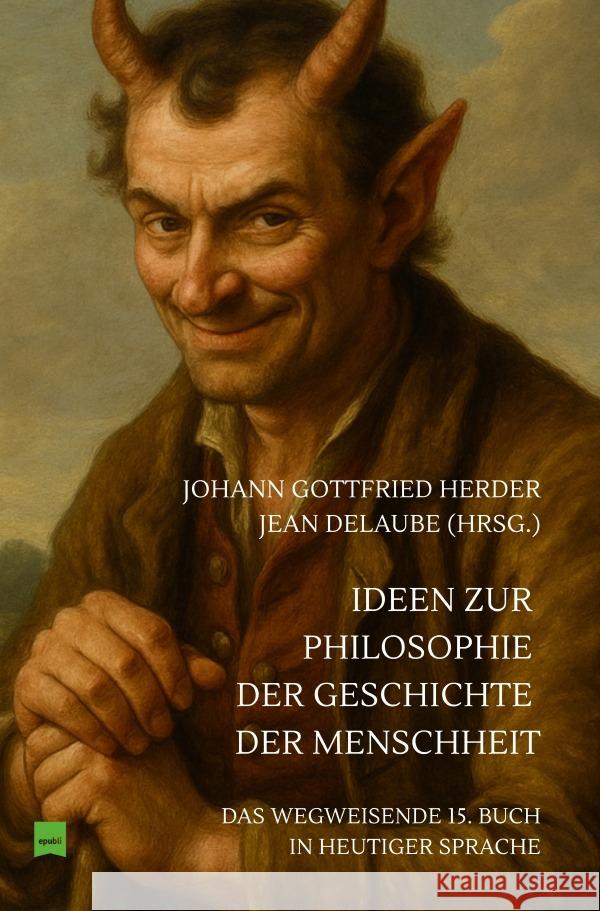 Ideen zur Philosophie der Geschichte der Menschheit Herder, Johann Gottfried 9783819767173 epubli - książka