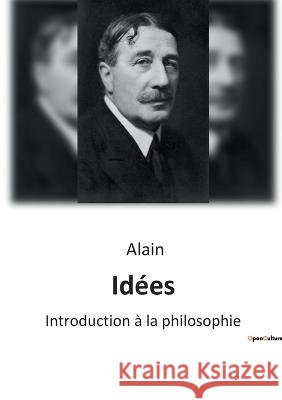 Idees: Introduction a la philosophie Alain   9791041941407 Shs Editions - książka
