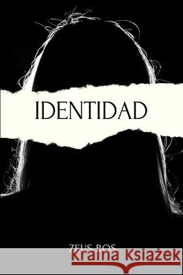 Identidad Zeus Ros   9798390709283 Independently Published - książka
