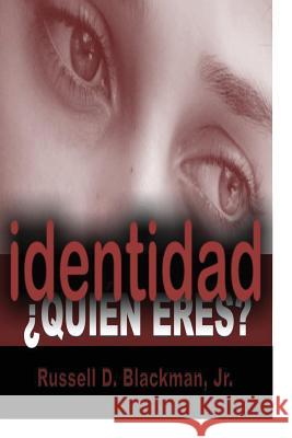 Identidad Quien Eres? Blackman, Russell, Jr. 9780971291638 Kwp Publishing - książka