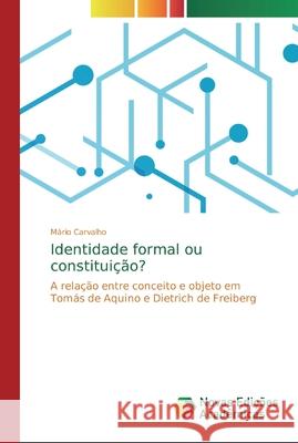 Identidade formal ou constituição? Carvalho, Mário 9786139809318 Novas Edicioes Academicas - książka
