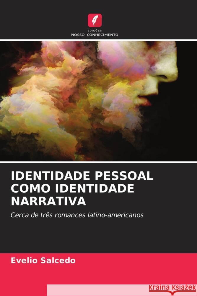 IDENTIDADE PESSOAL COMO IDENTIDADE NARRATIVA Salcedo, Evelio 9786204887753 Edições Nosso Conhecimento - książka