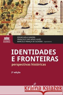 Identidades e fronteiras: perspectivas históricas França de Oliveira, Marcelo 9786586625172 Casaletras - książka