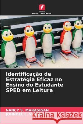 Identificacao de Estrategia Eficaz no Ensino do Estudante SPED em Leitura Nancy S Marasigan Johnoel L Vlanecia  9786205914243 Edicoes Nosso Conhecimento - książka