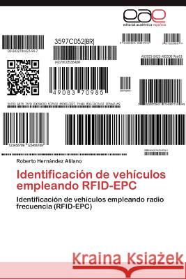 Identificacion de Vehiculos Empleando Rfid-Epc Roberto Her 9783848475650 Editorial Acad Mica Espa Ola - książka