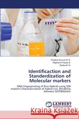 Identificaction and Standerdization of Molecular markers M. R., Chethan Kumar 9783659105517 LAP Lambert Academic Publishing - książka