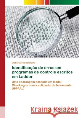 Identificação de erros em programas de controle escritos em Ladder Sarmento, Cleber Alves 9786202030403 Novas Edicioes Academicas - książka