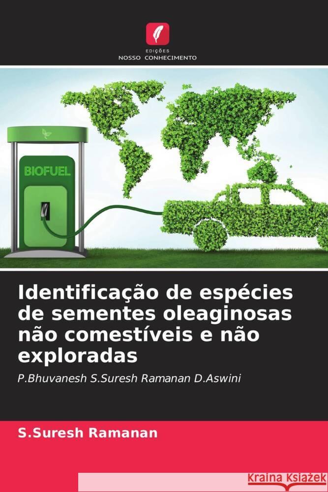 Identificação de espécies de sementes oleaginosas não comestíveis e não exploradas Ramanan, S.Suresh 9786209384943 Edições Nosso Conhecimento - książka