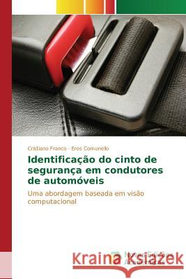 Identificação do cinto de segurança em condutores de automóveis Franco Cristiano 9783639837117 Novas Edicoes Academicas - książka