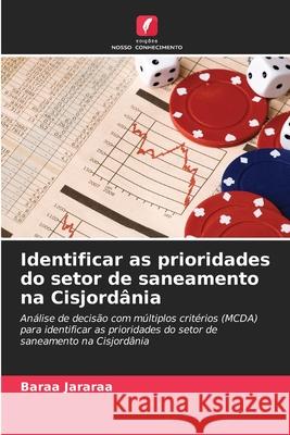 Identificar as prioridades do setor de saneamento na Cisjordânia Jararaa, Baraa 9786209267468 Edições Nosso Conhecimento - książka