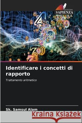 Identificare i concetti di rapporto Alam, Sk. Samsul 9786208840938 Edizioni Sapienza - książka
