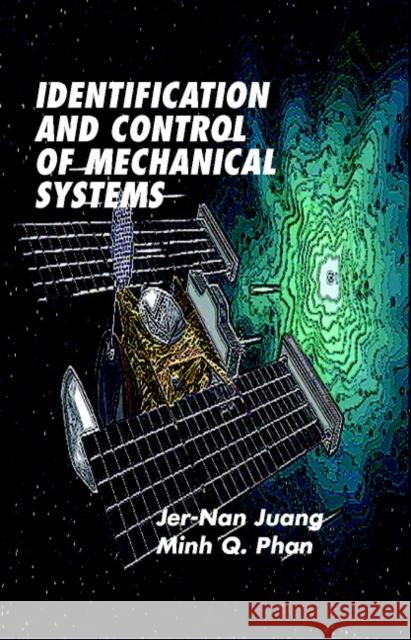 Identification and Control of Mechanical Systems Jer-Nan Juang Minh Q. Phan 9780521783552 CAMBRIDGE UNIVERSITY PRESS - książka