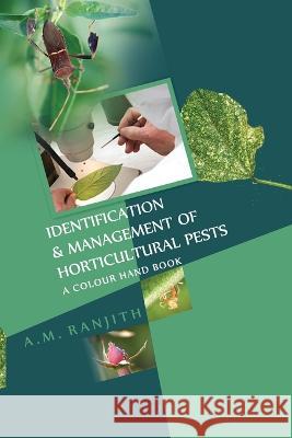 Identification And Management Of Horticultural Pests A M Ranjith   9788119215096 Nipa - książka