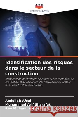 Identification des risques dans le secteur de la construction Abdullah Afzal Muhammad Arif Sharafat Rao Muhammad Asif 9786630279146 Editions Notre Savoir - książka