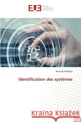 Identification des syst?mes Mostafa Mjahed 9786206711551 Editions Universitaires Europeennes - książka