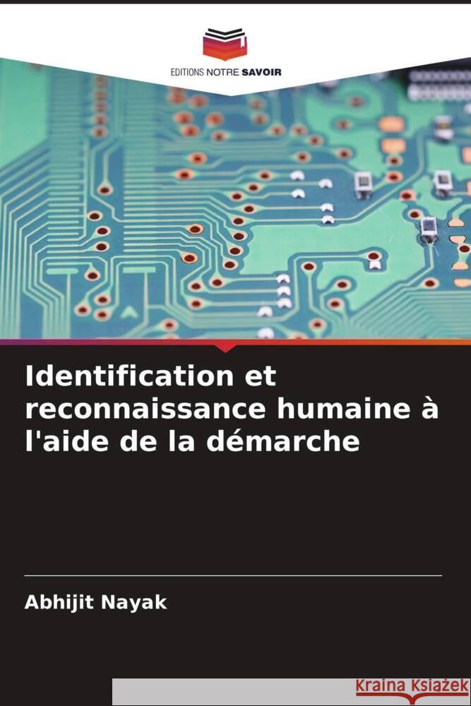 Identification et reconnaissance humaine ? l'aide de la d?marche Abhijit Nayak 9786207335923 Editions Notre Savoir - książka