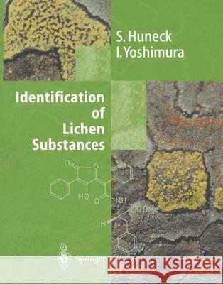 Identification of Lichen Substances Siegfried Huneck Isao Yoshimura 9783642852459 Springer - książka