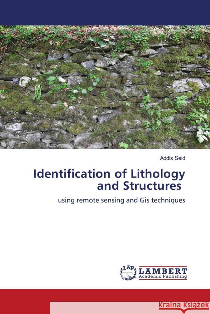 Identification of Lithology and Structures Seid, Addis 9786203026221 LAP Lambert Academic Publishing - książka