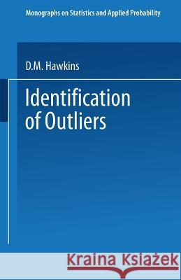 Identification of Outliers D. Hawkins 9789401539968 Springer - książka