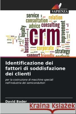 Identificazione dei fattori di soddisfazione dei clienti David Bader 9786209243189 Edizioni Sapienza - książka