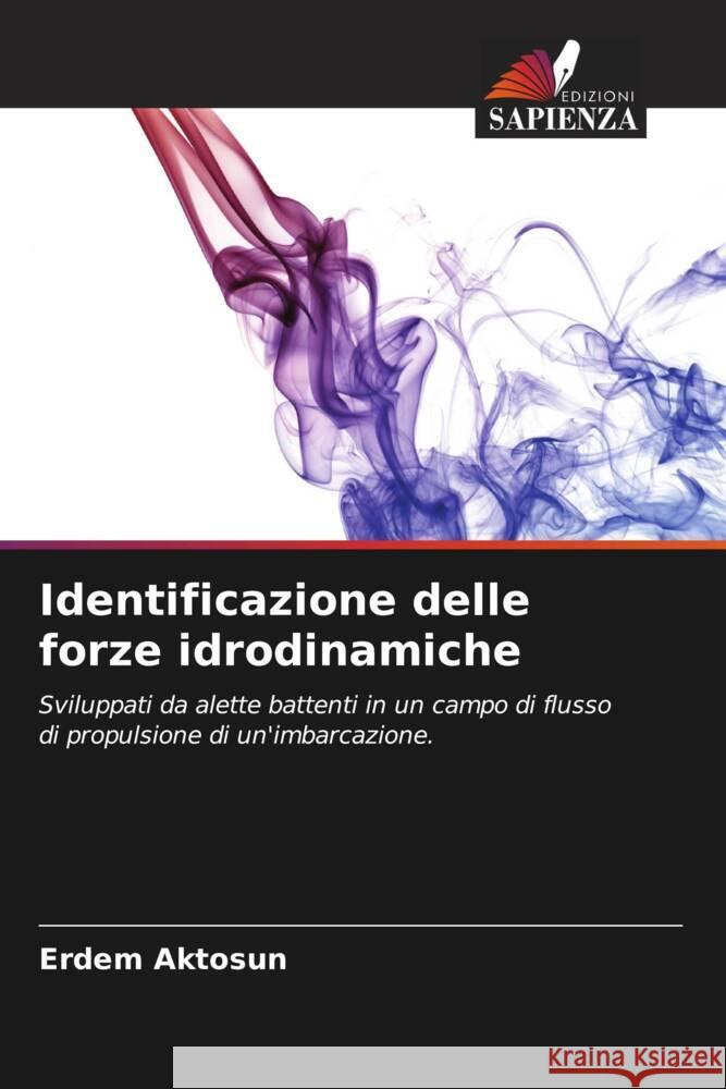 Identificazione delle forze idrodinamiche Erdem Aktosun 9786205340769 Edizioni Sapienza - książka