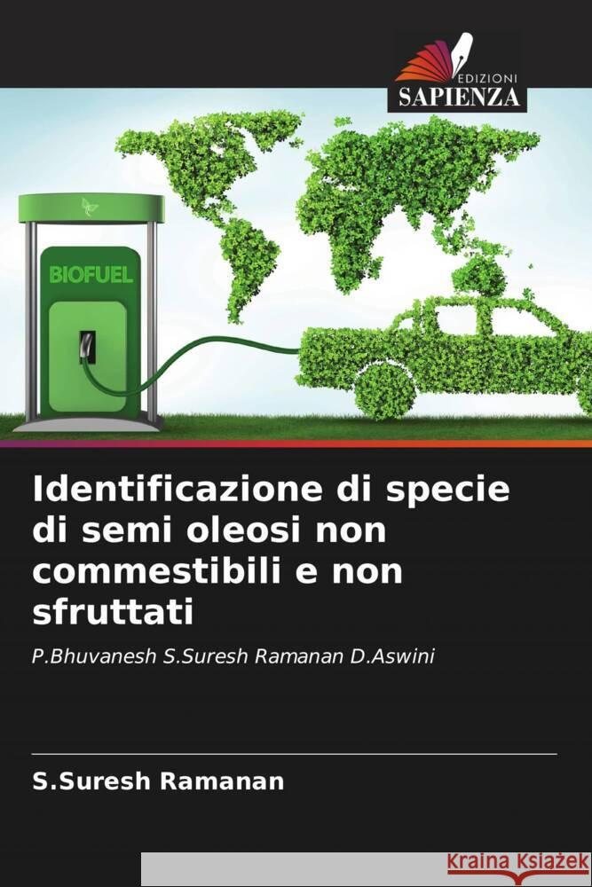 Identificazione di specie di semi oleosi non commestibili e non sfruttati Ramanan, S.Suresh 9786209382383 Edizioni Sapienza - książka