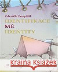 Identifikace mé identity Zdeněk Pospíšil 9788027800865 Epocha - książka