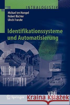 Identifikationssysteme Und Automatisierung Hubert B??chter Ulrich Franzke Michael Ten Hompel 9783540758808 Not Avail - książka