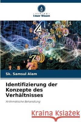 Identifizierung der Konzepte des Verhältnisses Alam, Sk. Samsul 9786208840907 Verlag Unser Wissen - książka