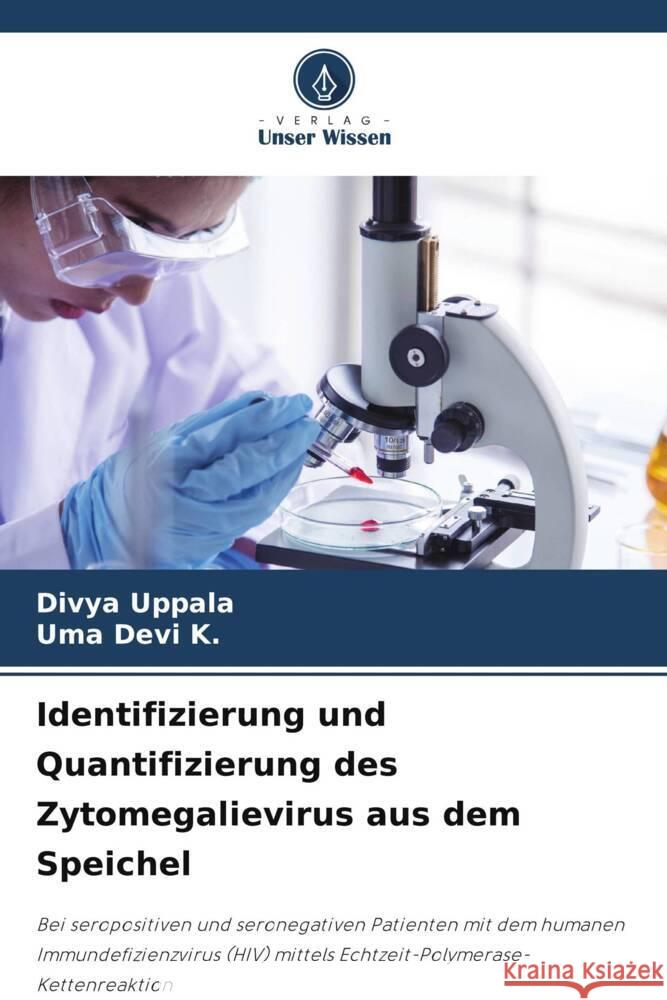 Identifizierung und Quantifizierung des Zytomegalievirus aus dem Speichel Divya Uppala Uma Devi K 9786208130664 Verlag Unser Wissen - książka