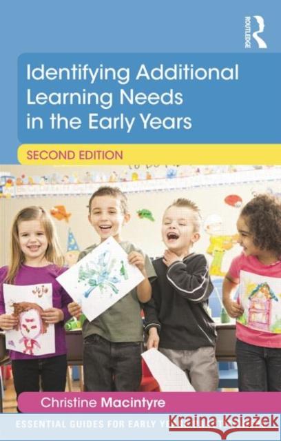 Identifying Additional Learning Needs in the Early Years Christine Macintyre   9781138022492 Taylor and Francis - książka