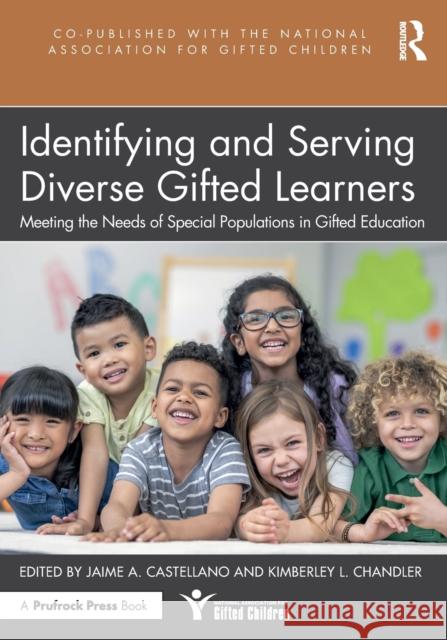 Identifying and Serving Diverse Gifted Learners: Meeting the Needs of Special Populations in Gifted Education Castellano, Jaime A. 9781032208237 Taylor & Francis Ltd - książka