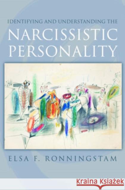 Identifying and Understanding the Narcissistic Personality Elsa F. Ronningstam 9780195148732  - książka
