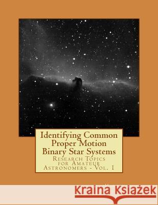 Identifying Common Proper Motion Binary Star Systems MR Martin P. Nicholson 9781494863630 Createspace - książka