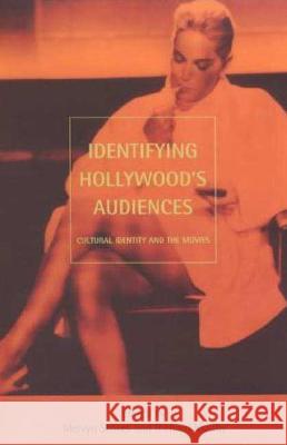 Identifying Hollywood's Audiences: Cultural Identity and the Movies Richard Maltby Melvyn Stokes 9780851707396 University of California Press - książka