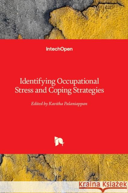 Identifying Occupational Stress and Coping Strategies Kavitha Palaniappan 9781837682560 IntechOpen - książka