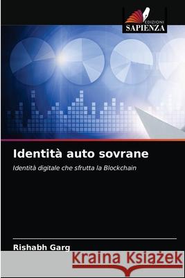 Identità auto sovrane Garg, Rishabh 9786204053301 Edizioni Sapienza - książka