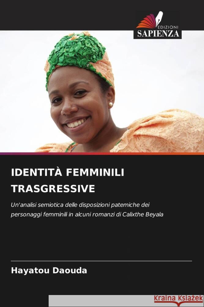 Identit? Femminili Trasgressive Hayatou Daouda 9786207494644 Edizioni Sapienza - książka