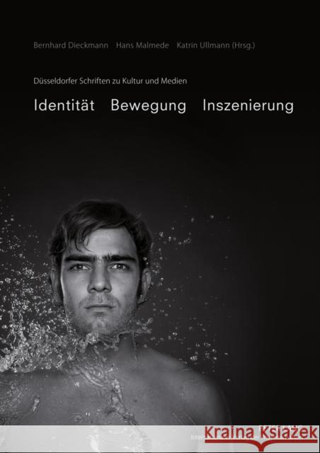 Identitaet - Bewegung - Inszenierung Görling, Reinhold 9783631594575 Lang, Peter, Gmbh, Internationaler Verlag Der - książka