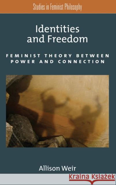 Identities and Freedom Weir, Allison 9780199936861 Oxford University Press - książka